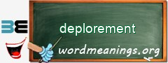 WordMeaning blackboard for deplorement